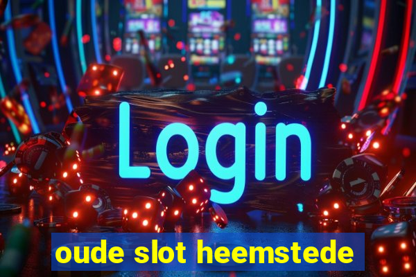 oude slot heemstede